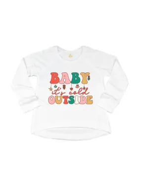 Baby It's Cold Outside T-Shirt