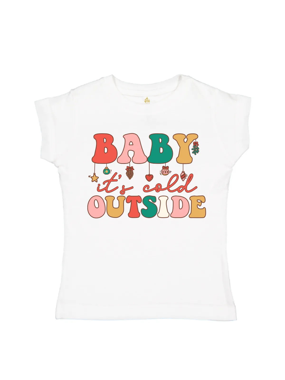 Baby It's Cold Outside T-Shirt