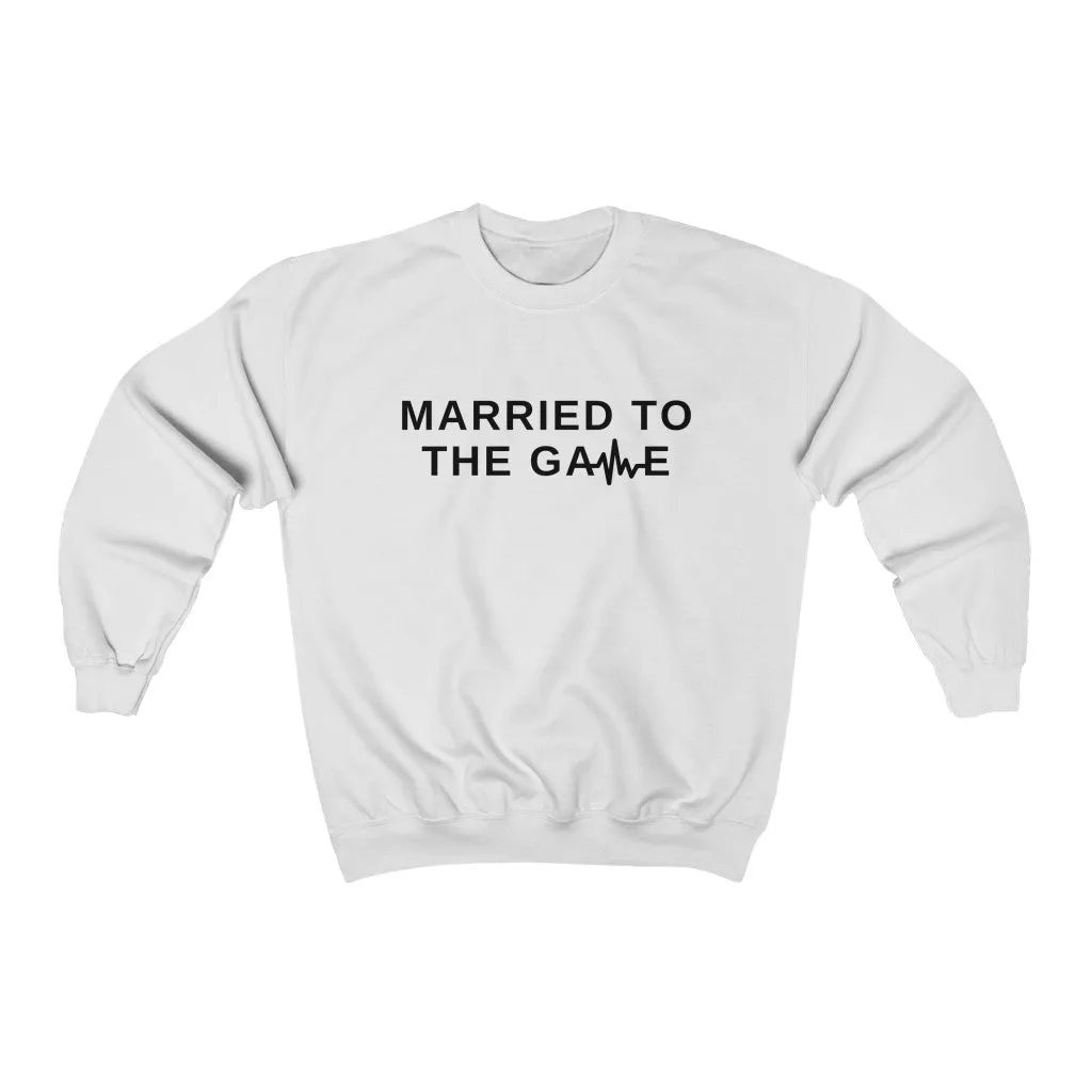 Married to the Game 2 by MAXLIFE (Crewneck)